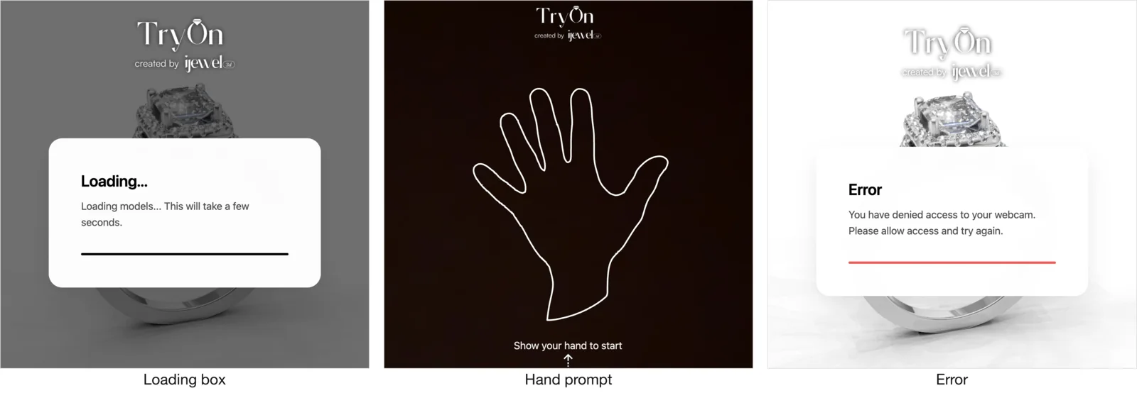 The three overlays drawn by TryonUIPlugin: loading box, hand prompt and an error state